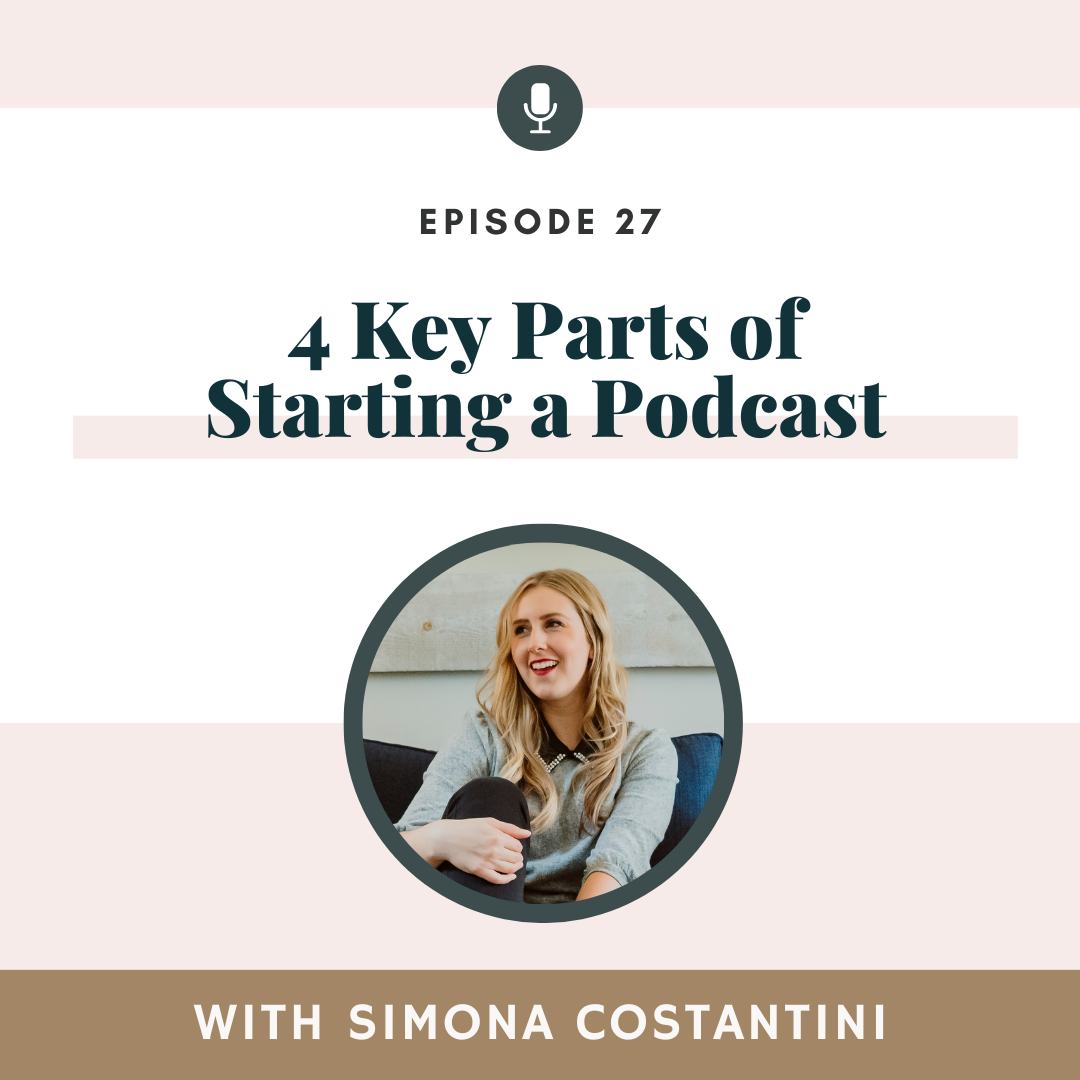 4 Key Parts of Starting A Podcast