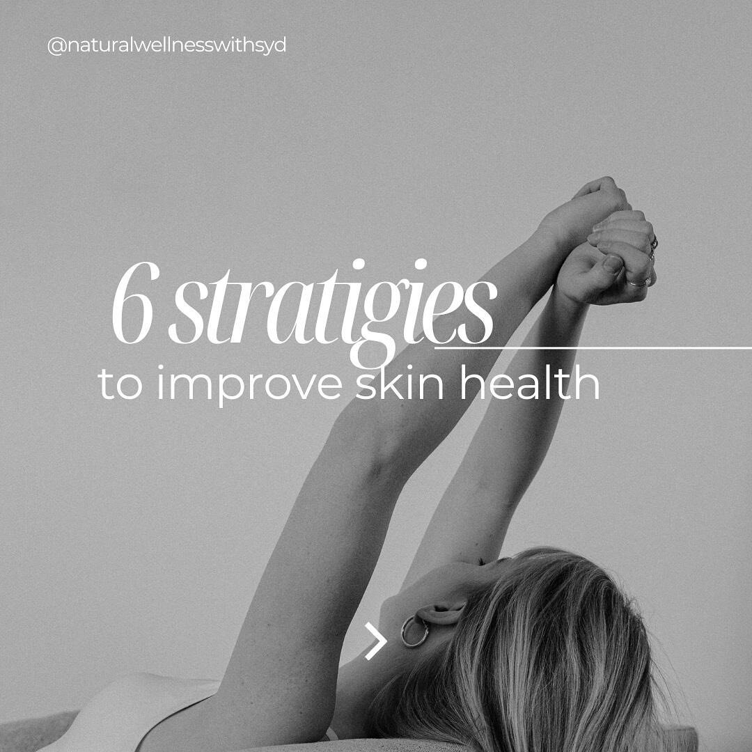 ✨ 6 Strategies to Improve Skin Health ✨

1. Embrace a whole foods diet and reduce processed food and refined sugar intake.
2. Nurture your gut health and identify and address any food sensitivities.
3. Collaborate with your integrative practitioner t