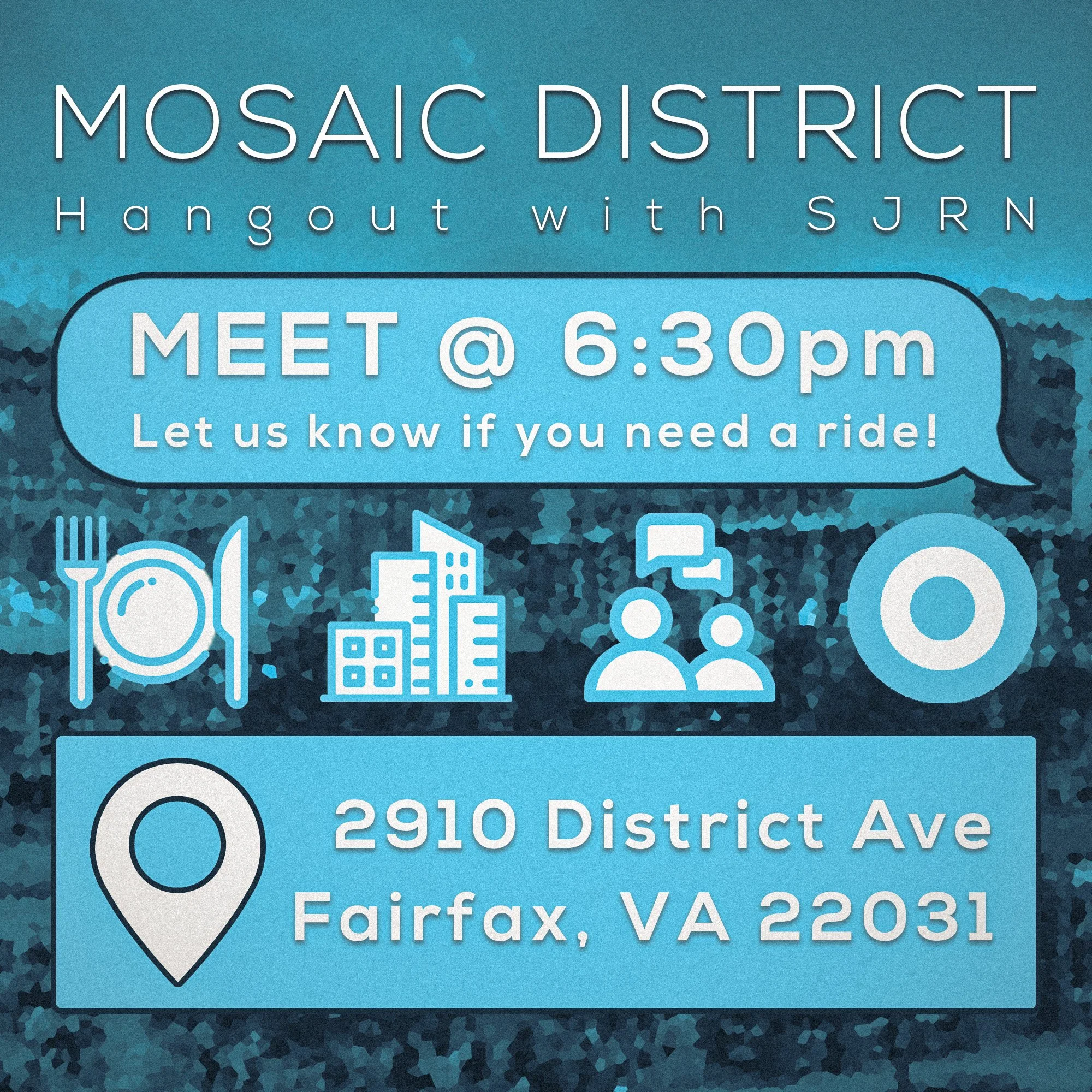 A promotional poster for the Mosaic District Hangout event with details about the meeting time at 6:30 pm and the address 2910 District Ave, Fairfax, VA 22031. The background features a gradient blue design with icons related to food, technology, and social activities.