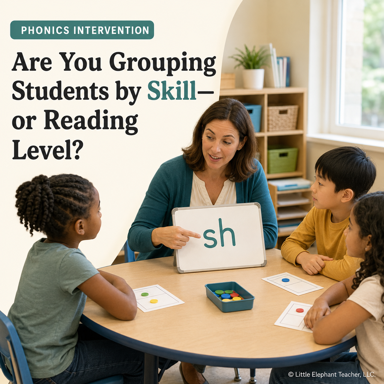 How to Group Students for Phonics Intervention: Why Skill Needs Matter More Than Reading Levels