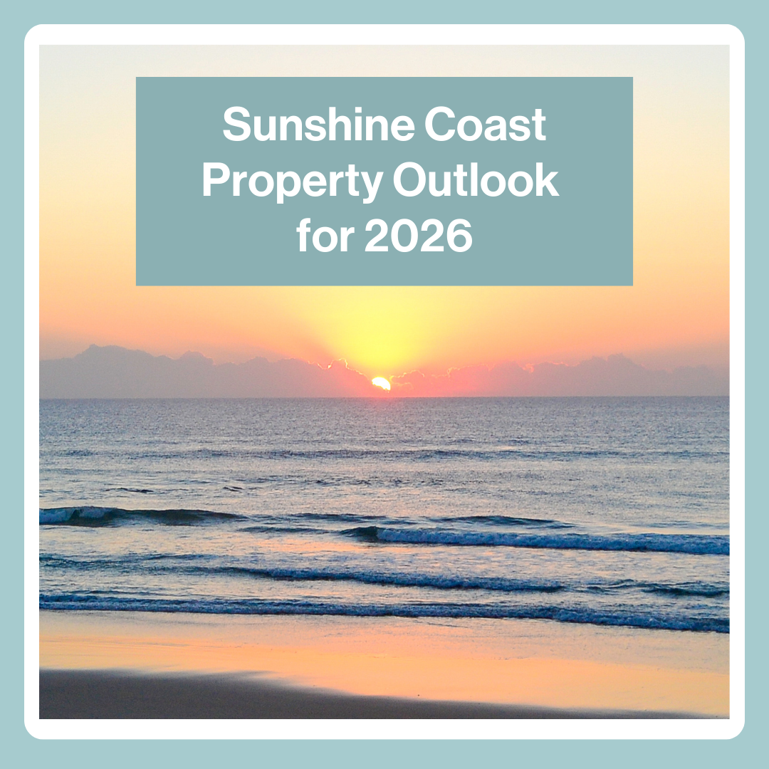 Sunshine Coast Property Outlook for 2026