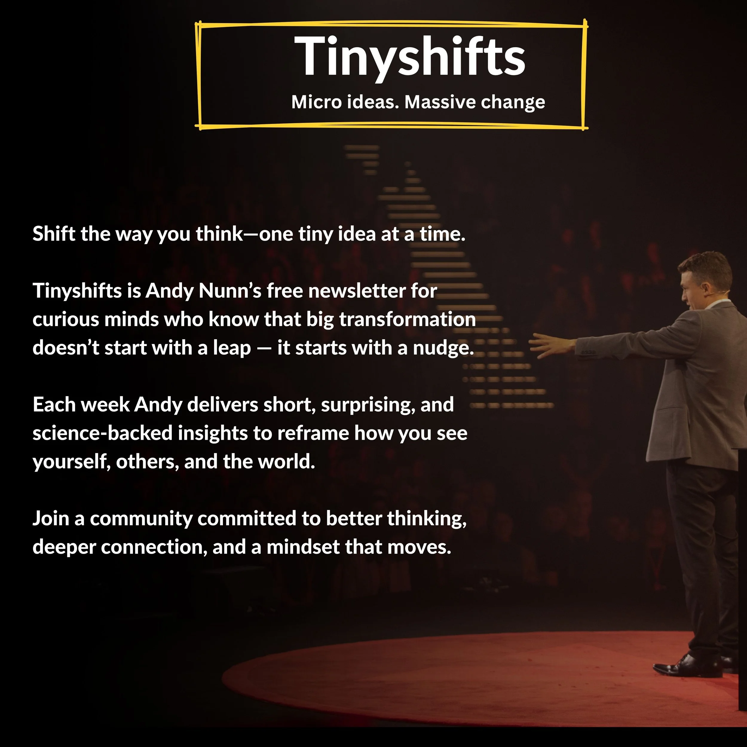 A presentation slide titled 'Tinyshifts' with the subtitle 'Micro ideas. Massive change' and an image of a man in a suit on stage gesturing towards a staircase of lights in the background.
