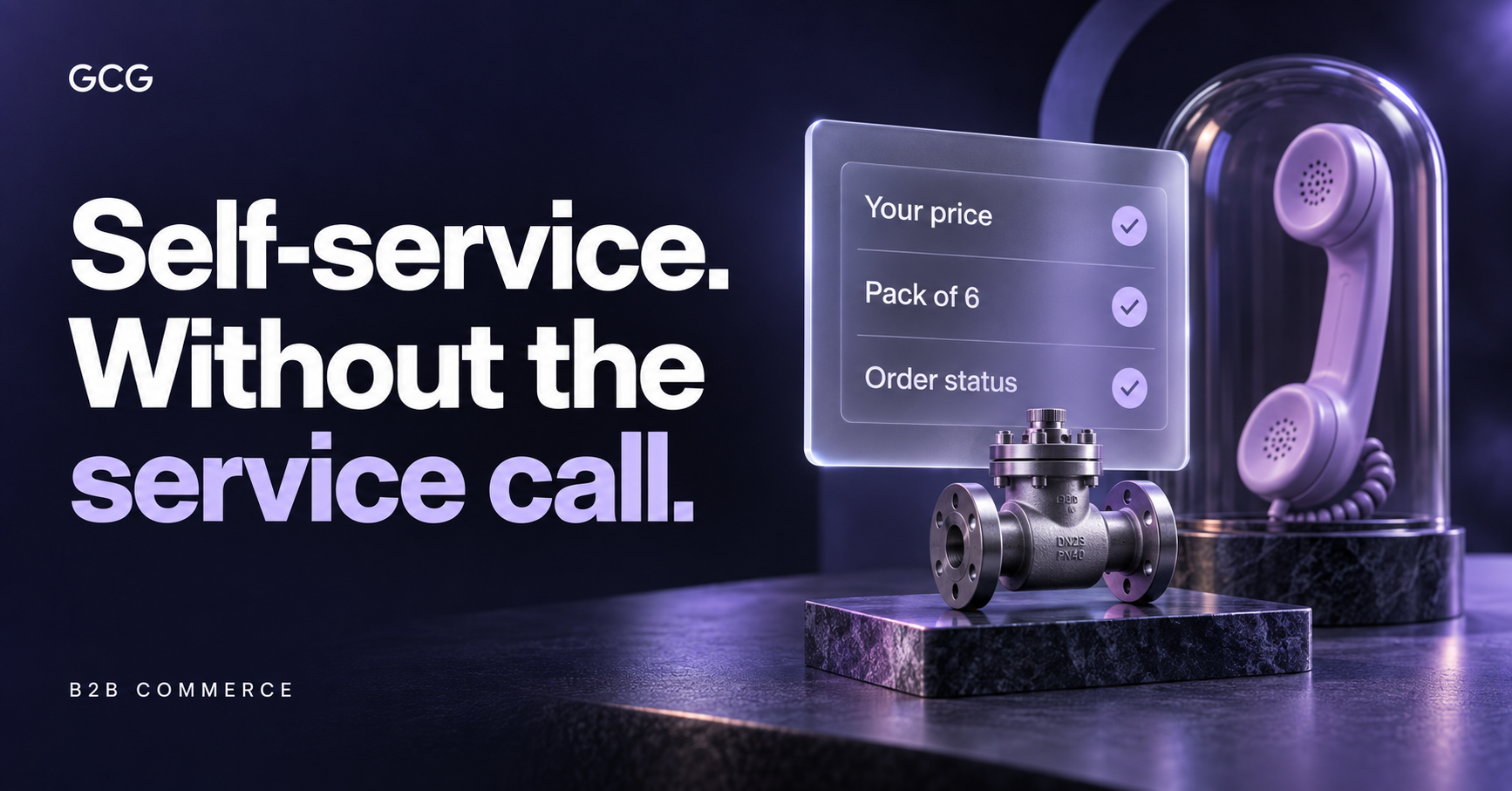 B2B self-service should not require a service call