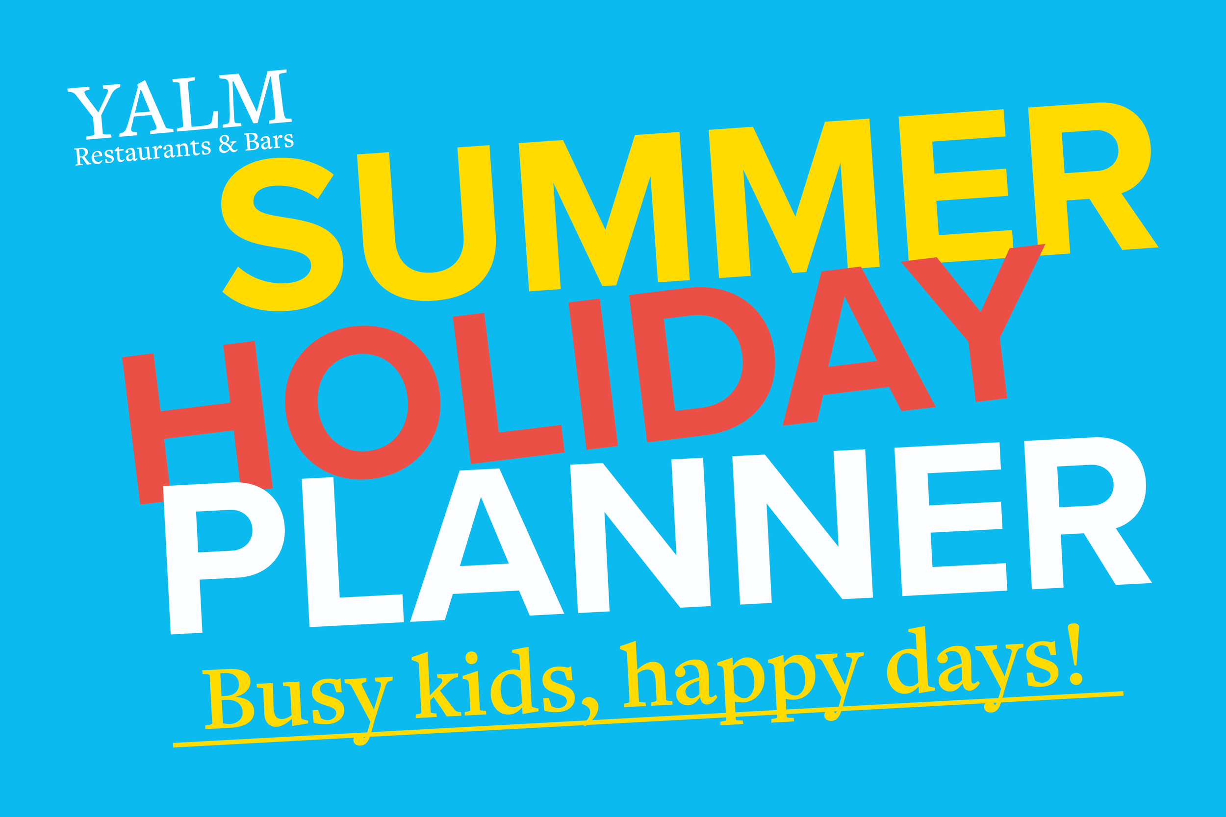SUMMER HOLIDAY ROUND UP