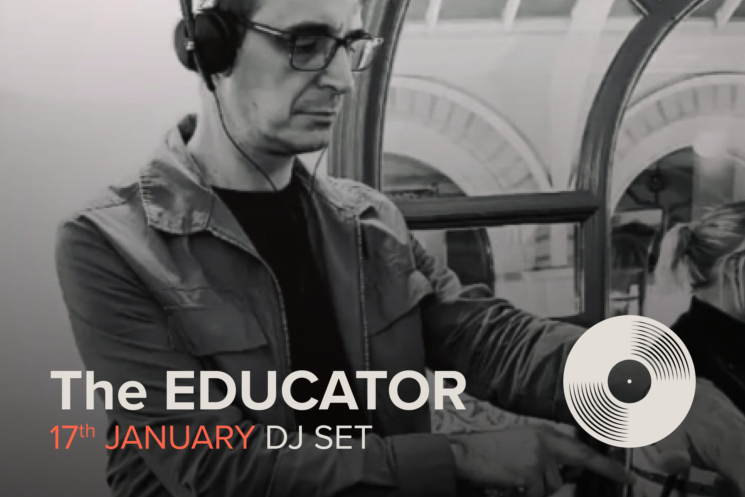 The Educator – DJ Set