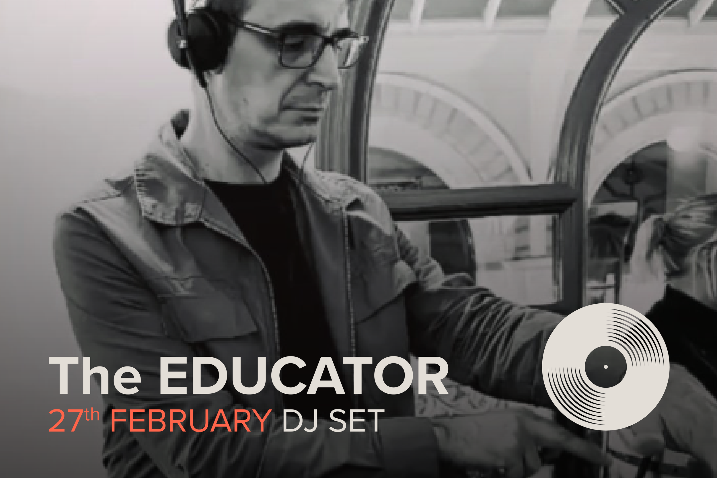 The Educator – DJ Set