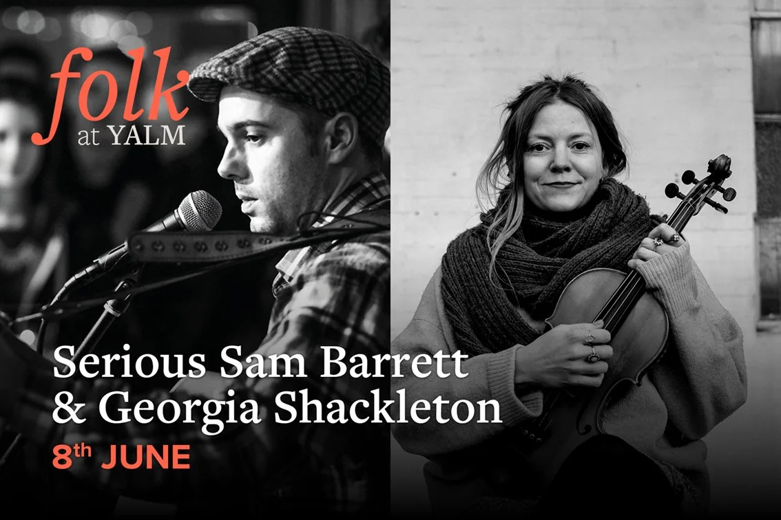 FOLK at YALM presents Serious Sam Barrett and Georgia Shackleton