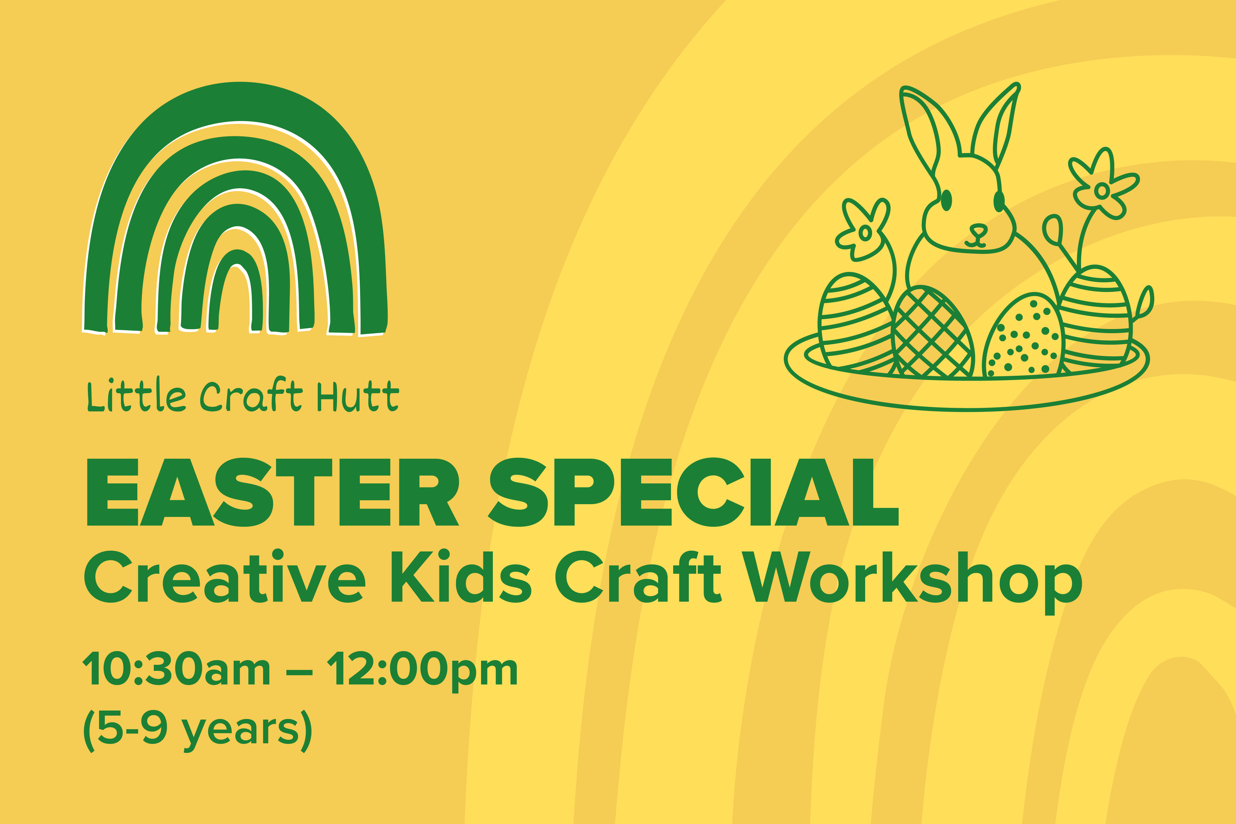 LITTLE CRAFT HUTT - Creative Kids Workshop (5-9 years)