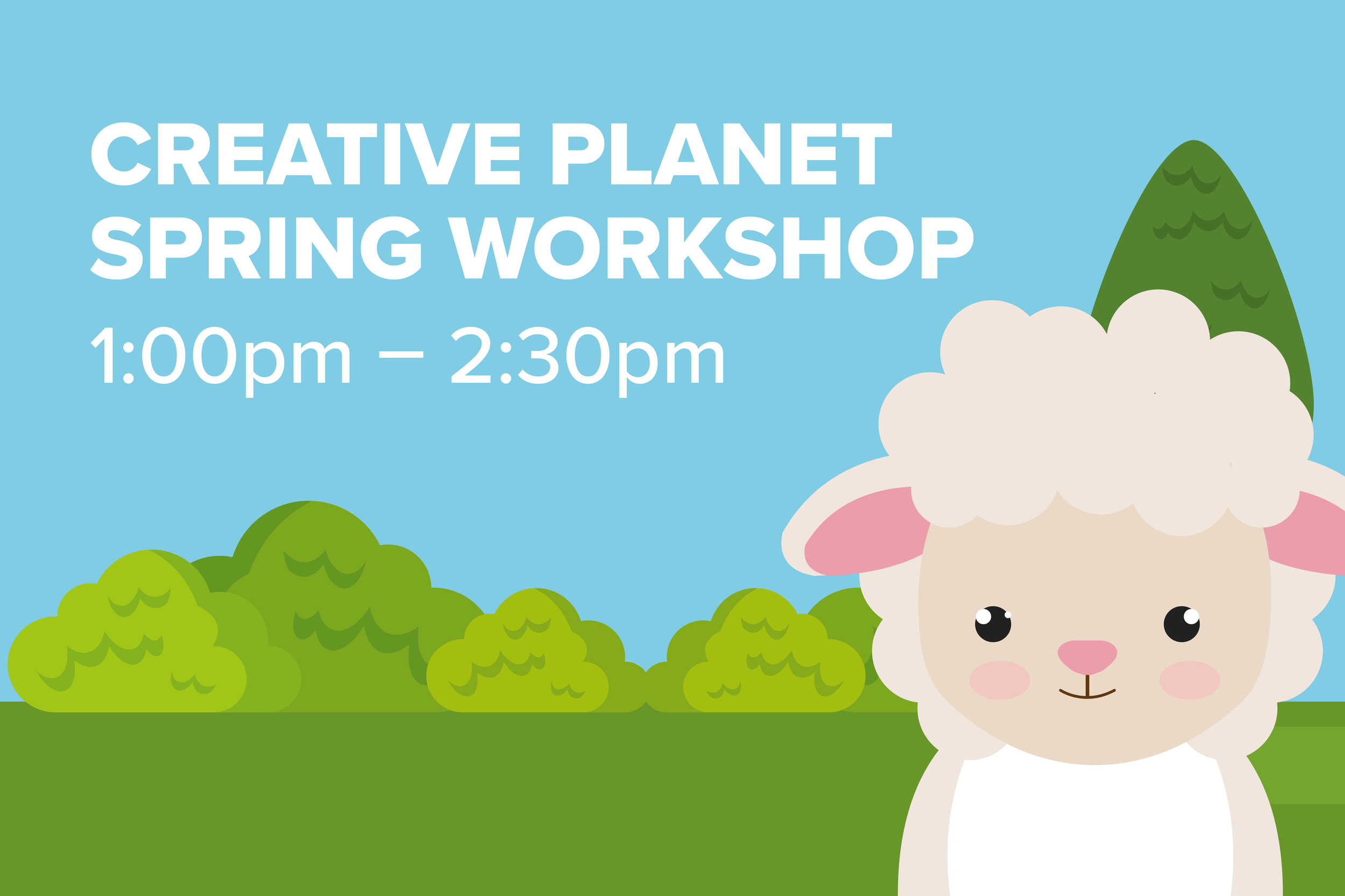 Creative Planet Spring Workshop 
