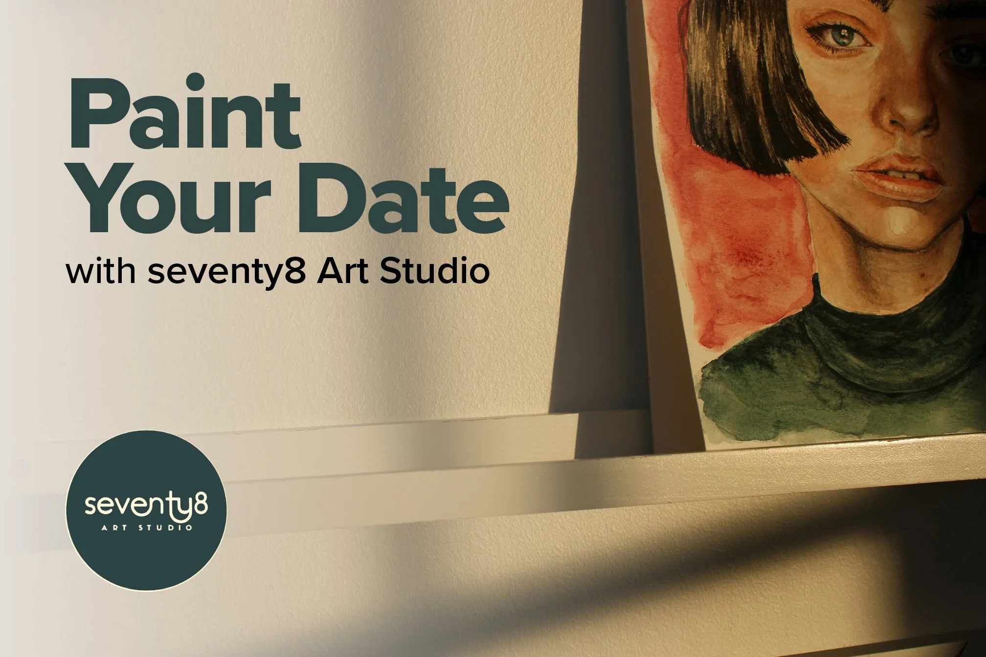 Paint Your Date with Seventy8 Art Studio