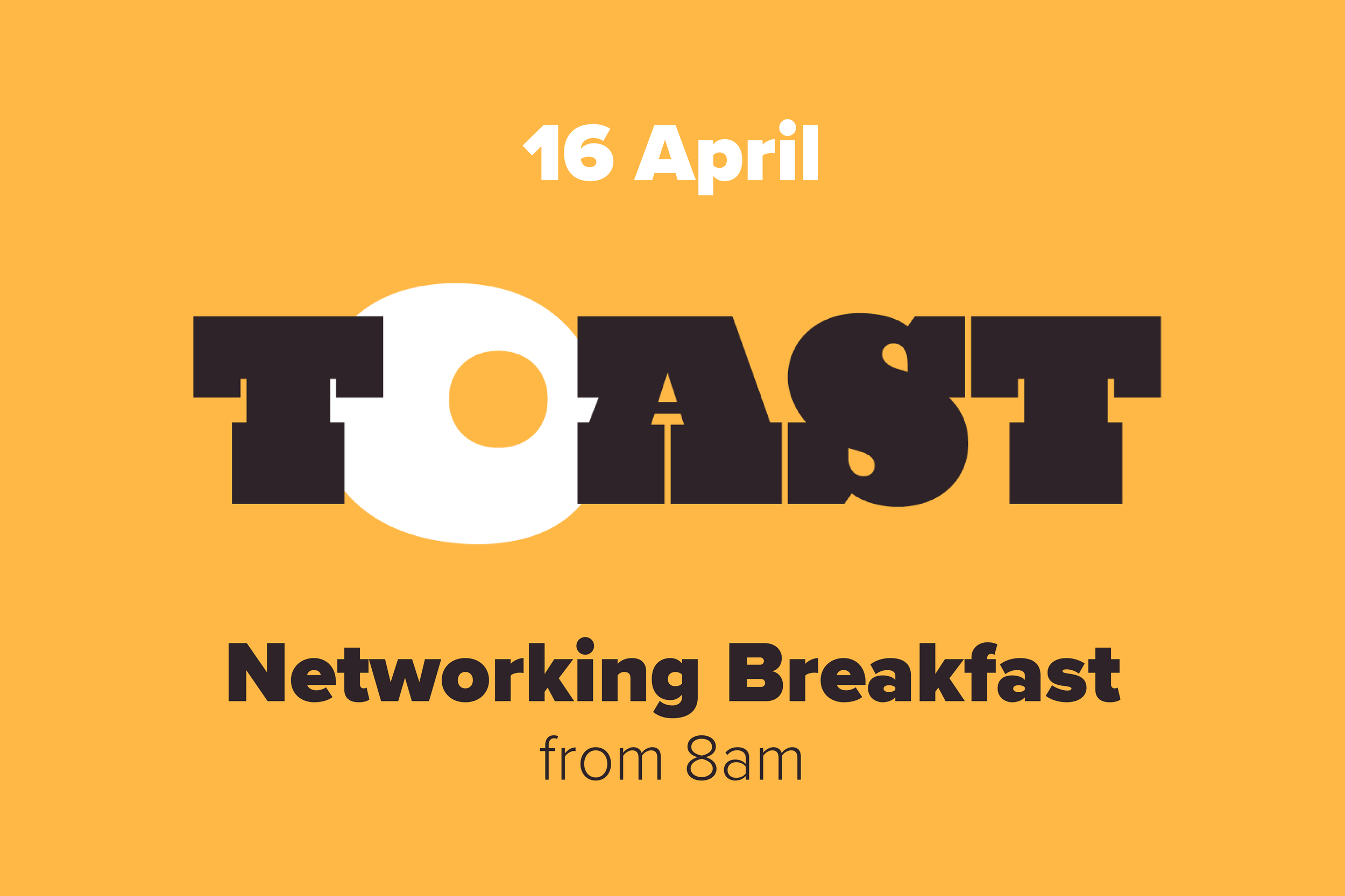 TOAST – Big Networking Breakfast