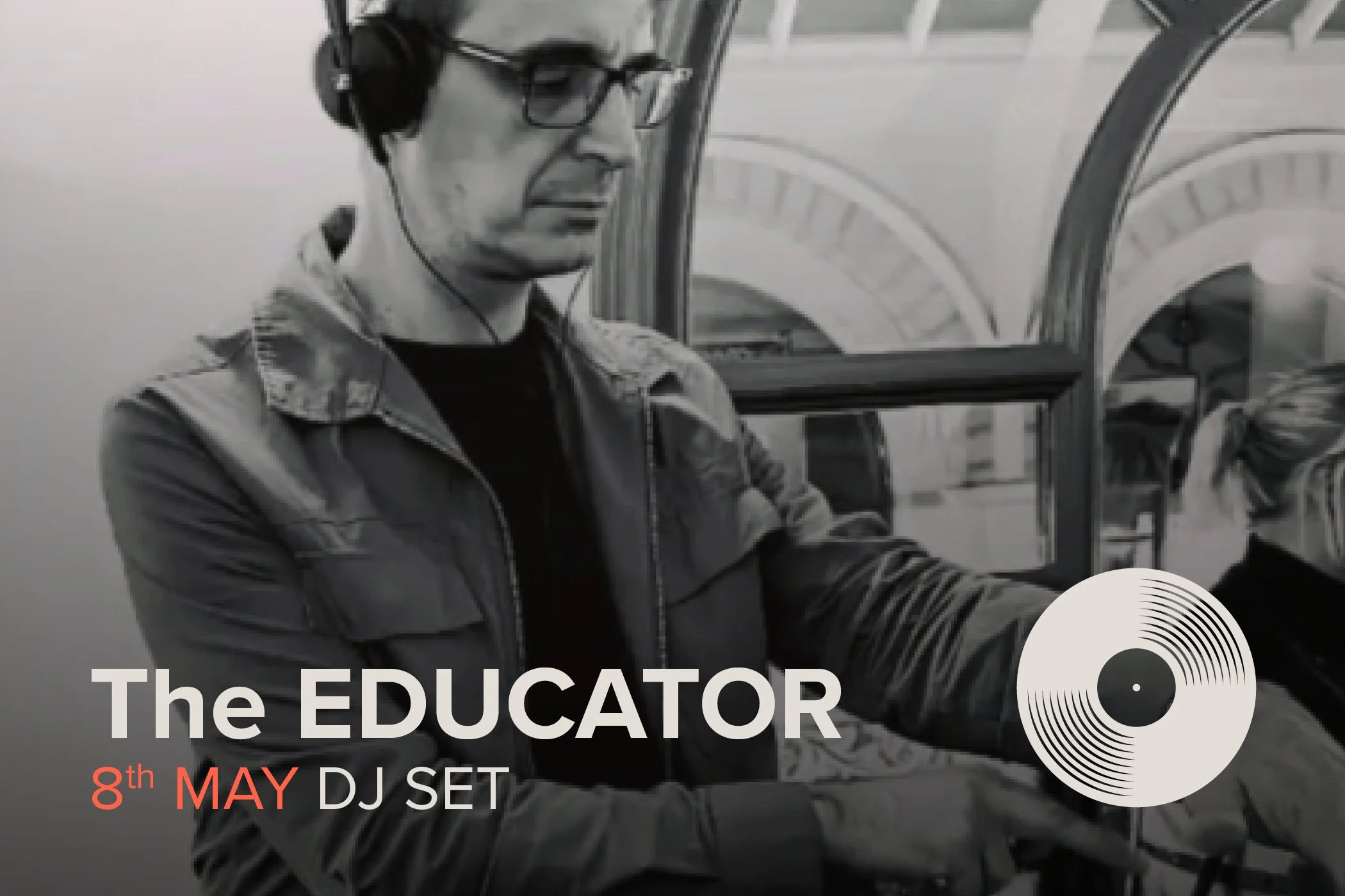 The Educator – DJ Set