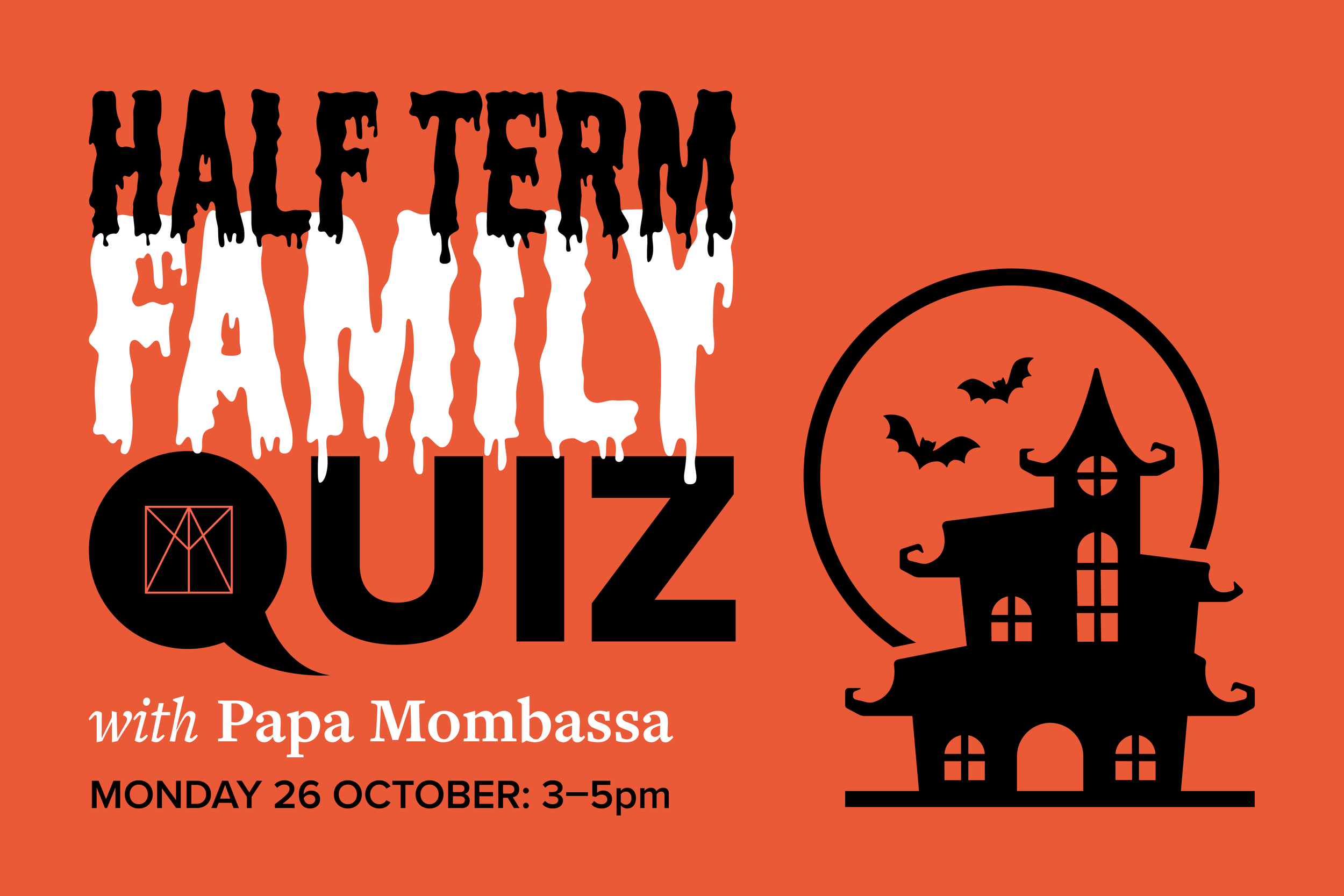 HALF TERM FAMILY QUIZ