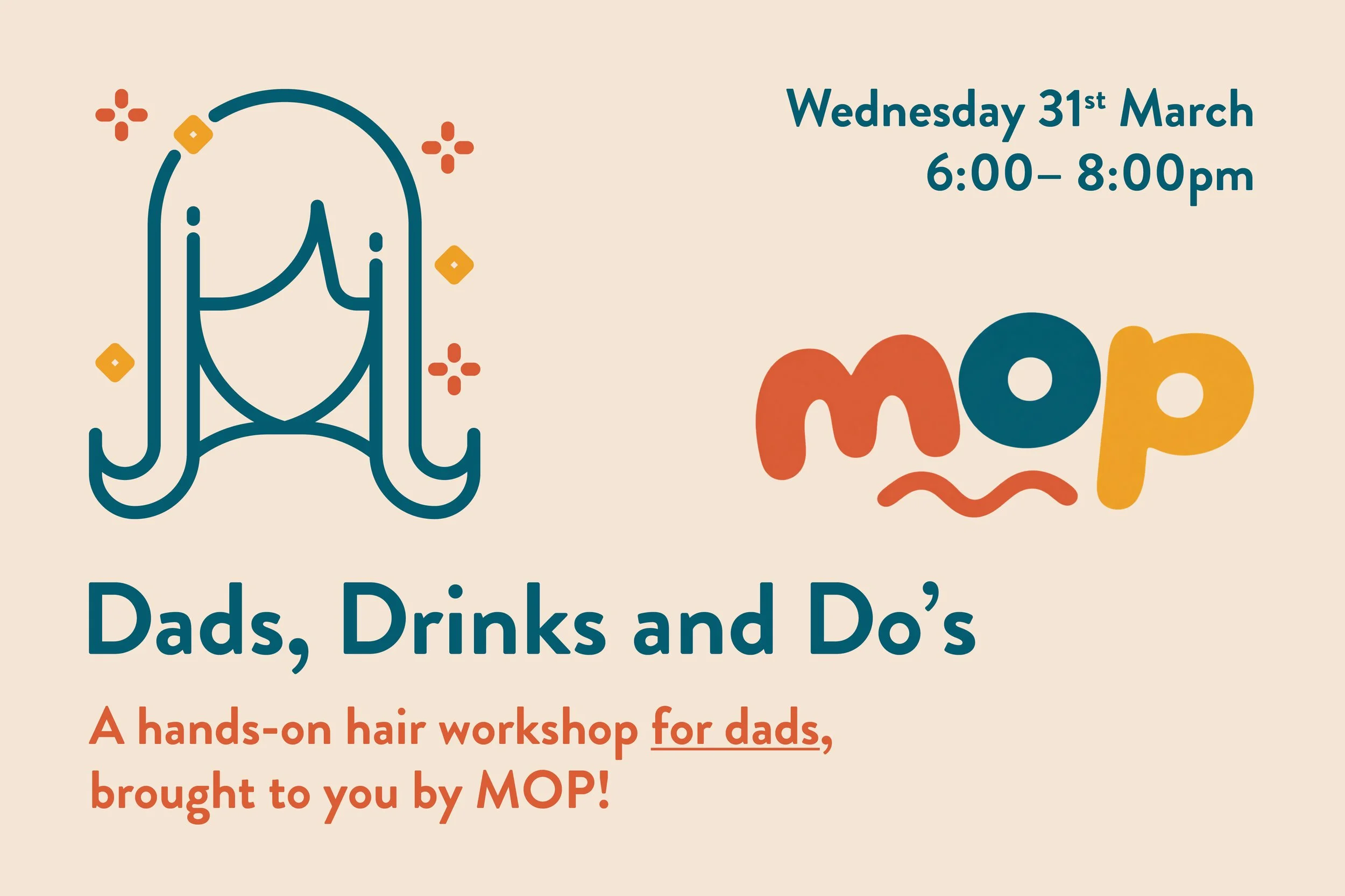 Dads, Drinks and Do's with MOP