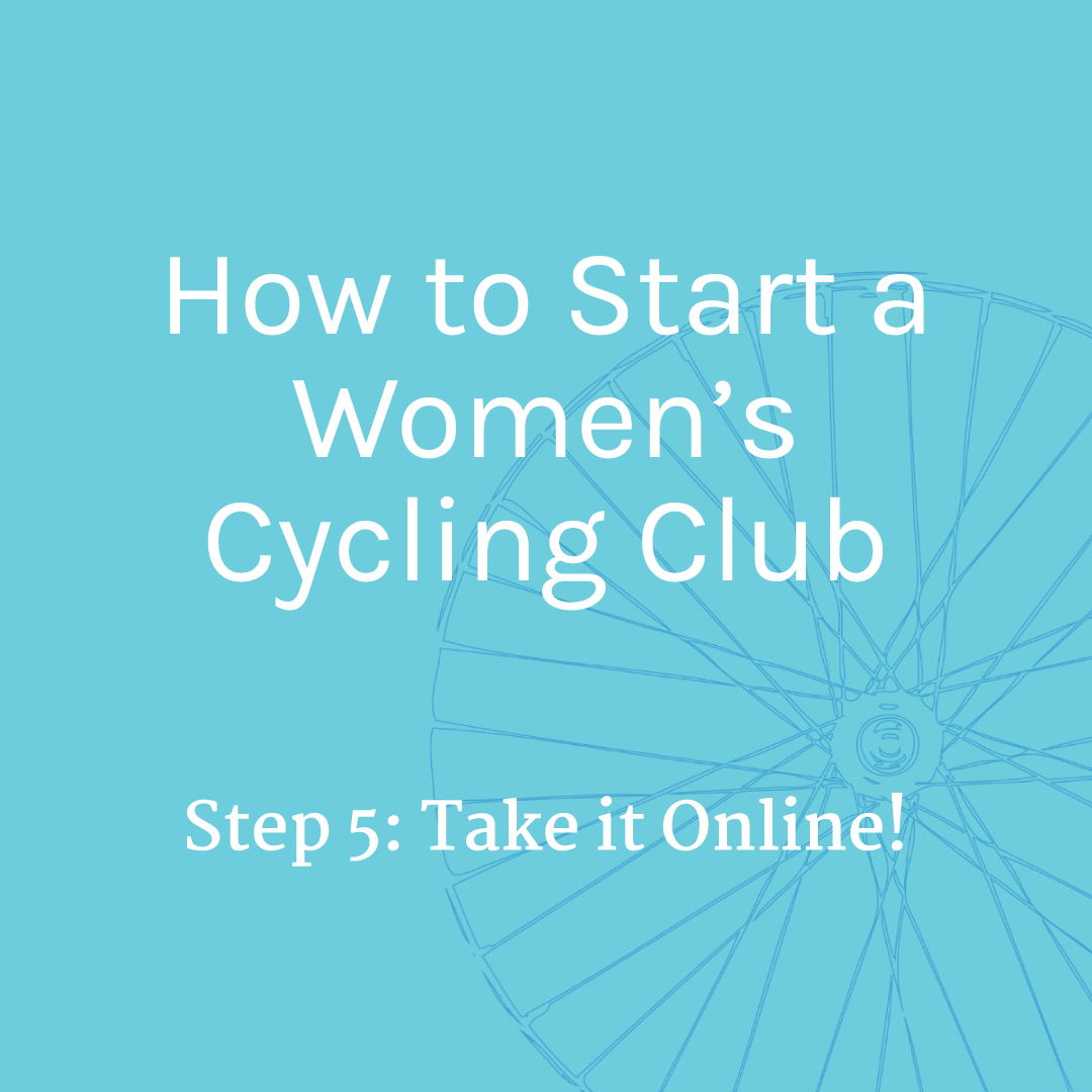 How to Start a Women’s Cycling Club-Step 5