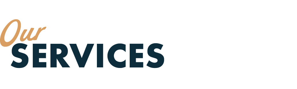 Text graphic with the words "Our Services" in large font, with "Our" in tan and "Services" in dark blue.