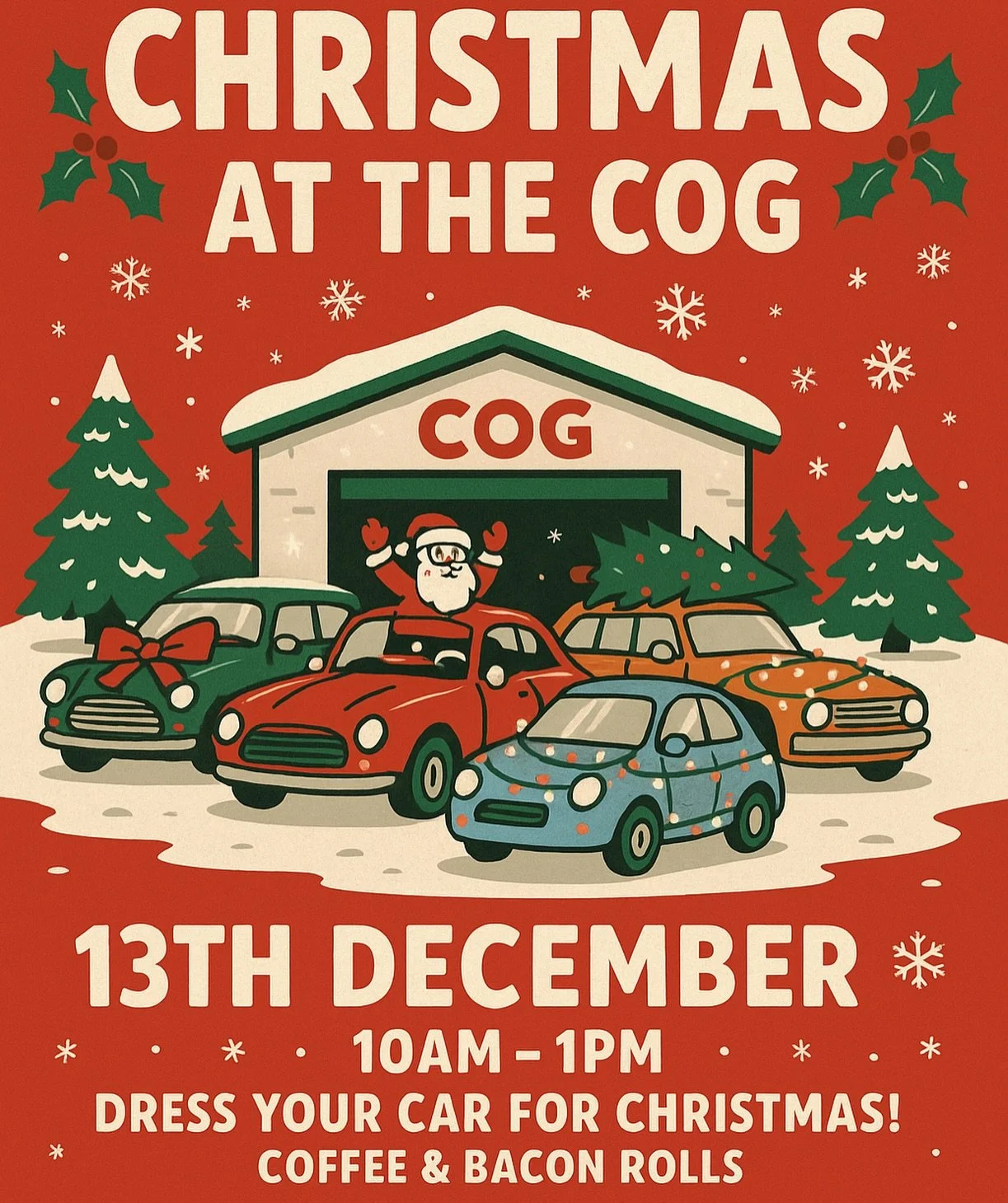 🎄CHRISTMAS AT THE COG🎄

Come and join us on Saturday 13th December for a Christmas coffee @ The Cog. 

Best Christmas car decor will, of course, win a prize🏆

🎟️SUPER LIMITED (our yard is only small)🎟️
Only 50 car slots available, and 50 public 