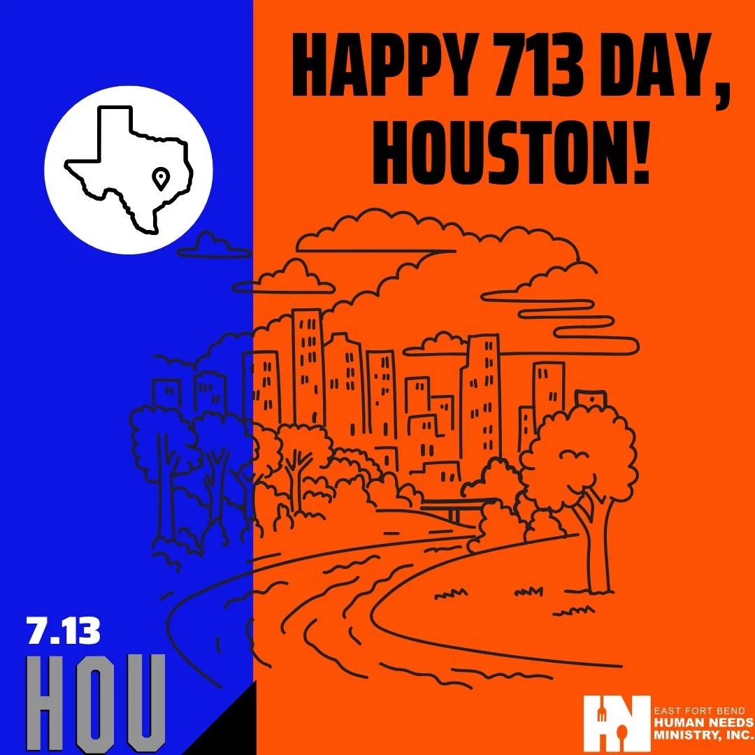 Happy 713 Day, Houston!
Today we&rsquo;re celebrating everything that makes our city special&mdash;including the incredible generosity of our neighbors right here in Fort Bend County.

East Fort Bend Human Needs Ministry is proud to serve families in