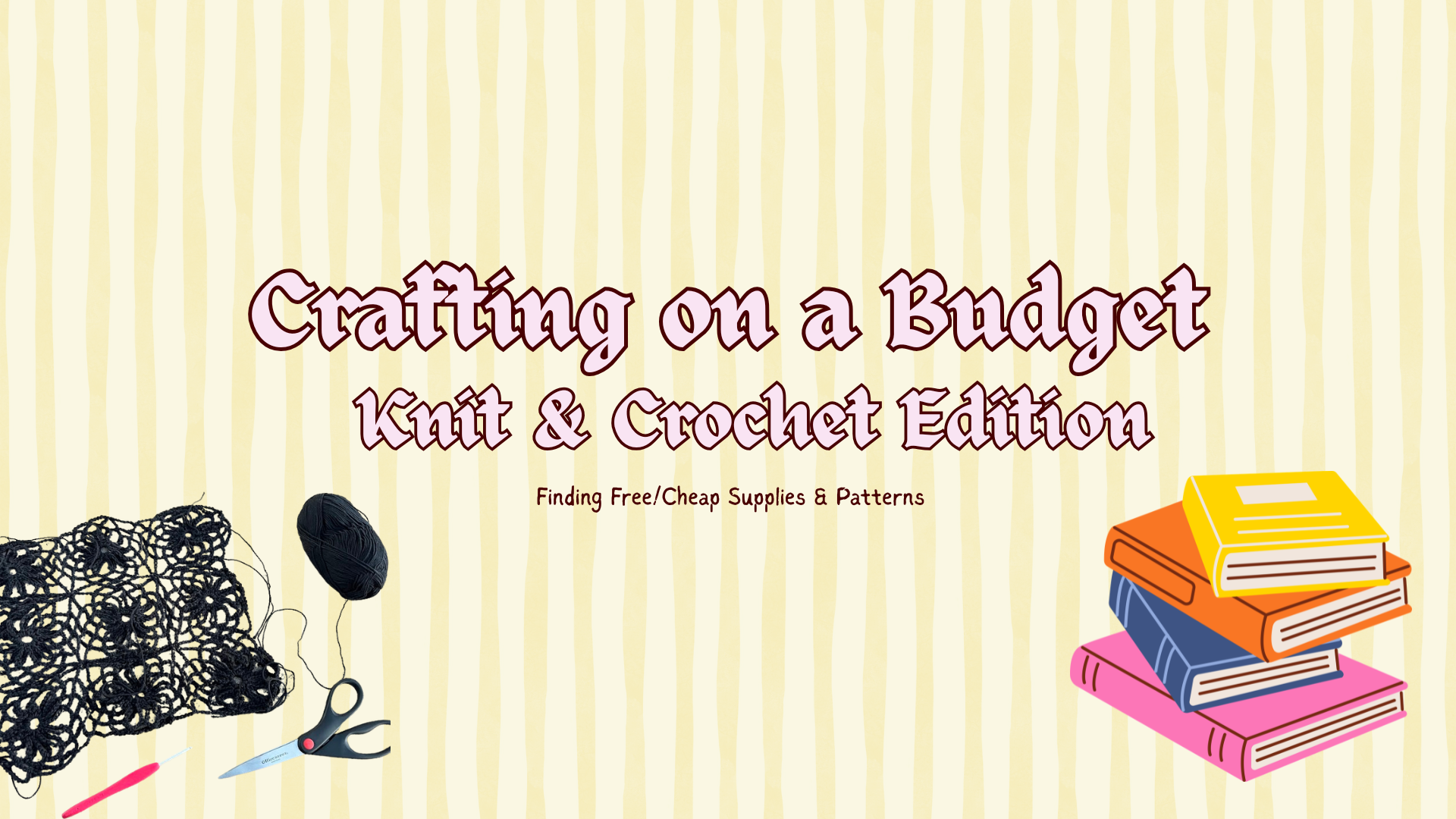 Affordable Crafting: How to Knit/Crochet When You Have No Cash!