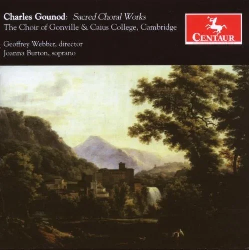 Charles Gounod: Sacred Choral Works