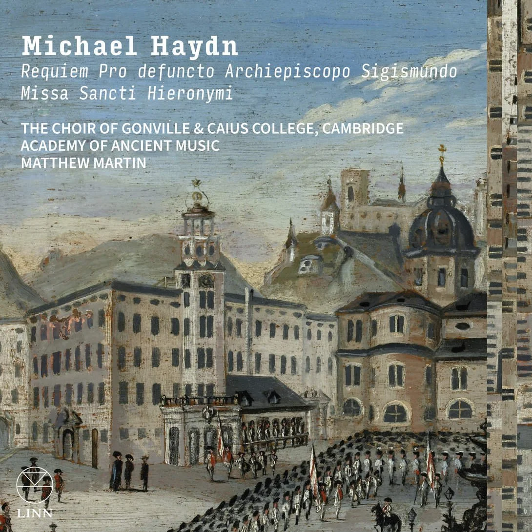 Michael Haydn: Requiem Pro defuncto Archiepiscopo Sigismundo &amp; Missa Sancti Hieronymi