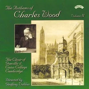 The Anthems of Charles Wood Volume II