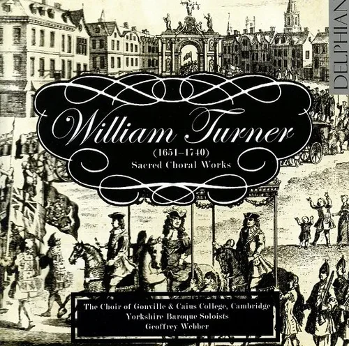 William Turner: Sacred Choral Works