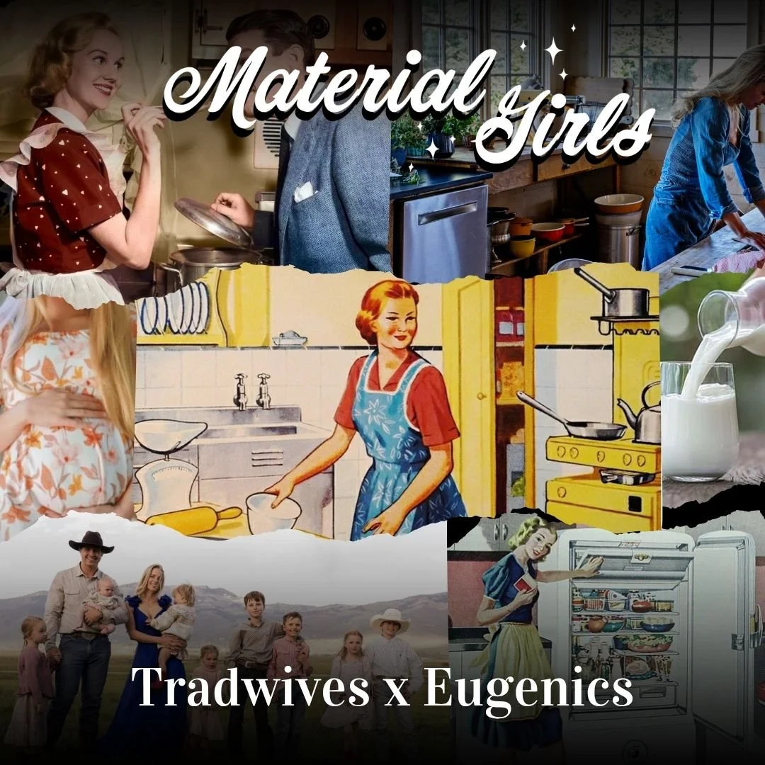 Tradwives x Eugenics