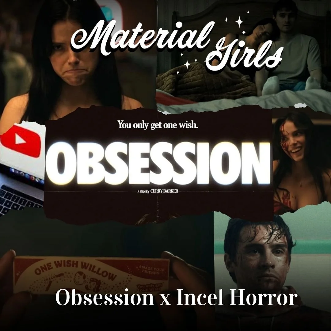 Obsession x Incel Horror