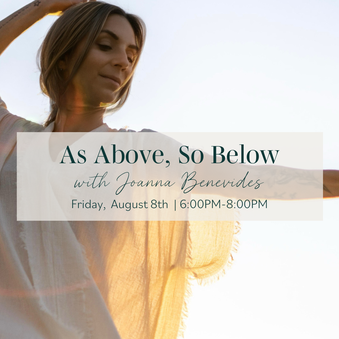 As Above, So Below: Connecting to the Wisdom of your Body & Nature’s Elements