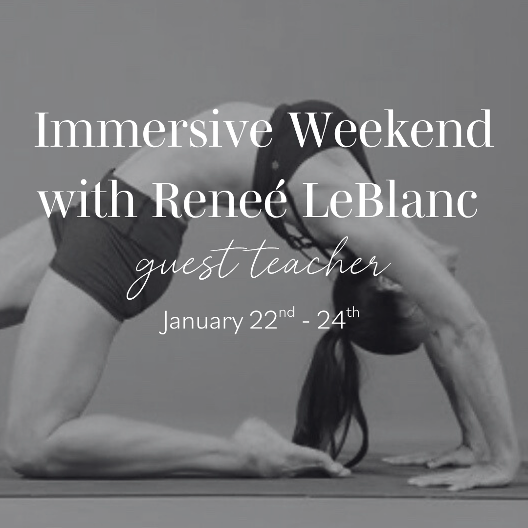 Immersive Weekend with Renée LeBlanc