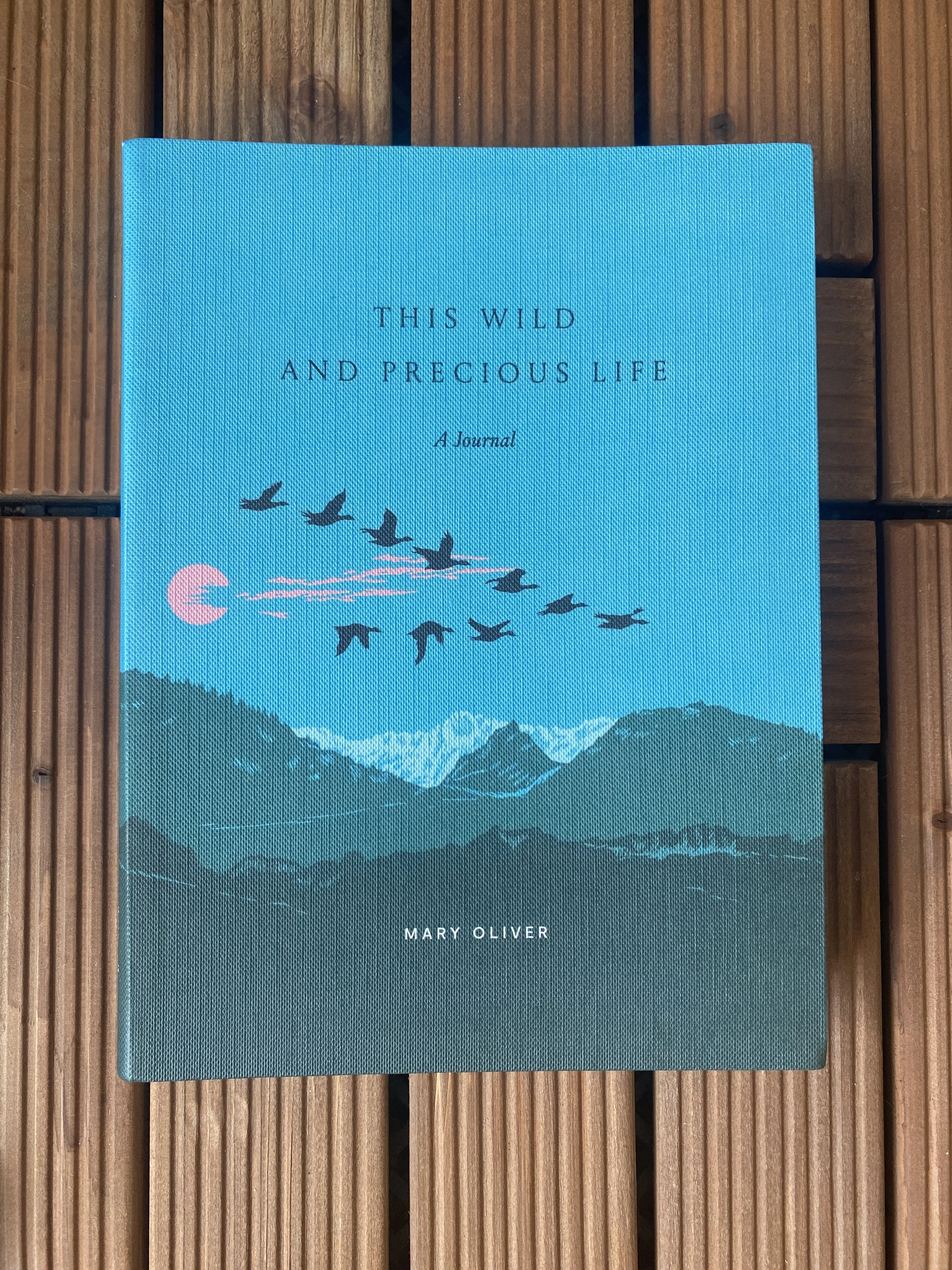 This Wild and Precious Life Journal
