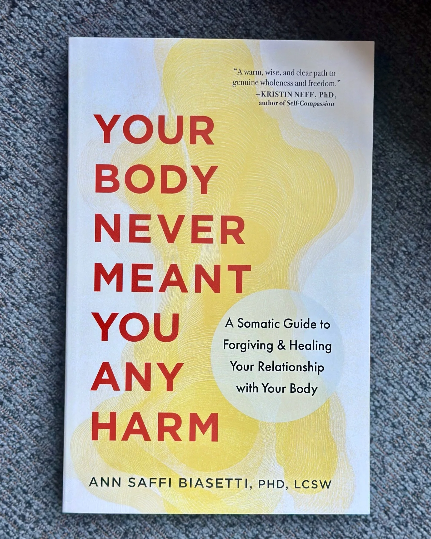Your Body Never Meant You Any Harm