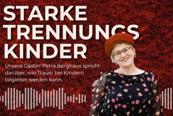 Kinder: Trauer nach Trennung begleiten