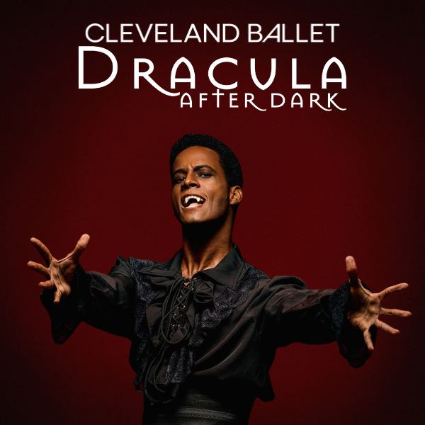 Cleveland Ballet: Dracula After Dark Afterparty