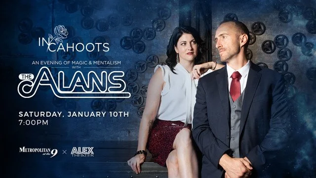 In Cahoots, an Evening of Magic & Mentalism with The Alans