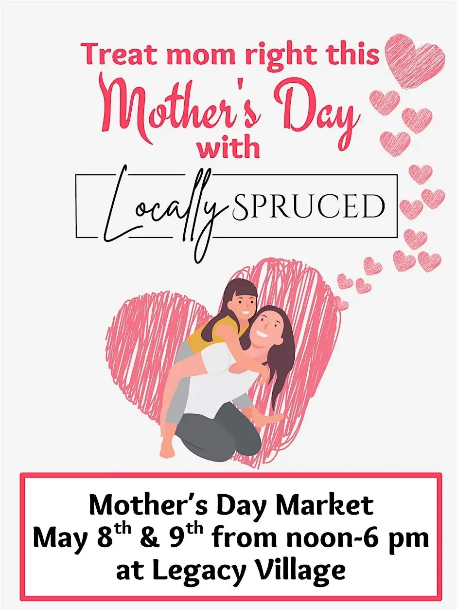 Locally Spruced Mother's Day Market