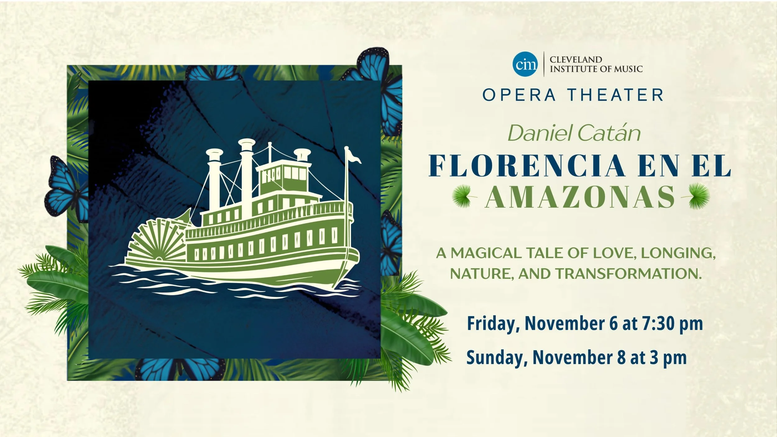 CIM Opera Theater: Florencia en las Amazonas
