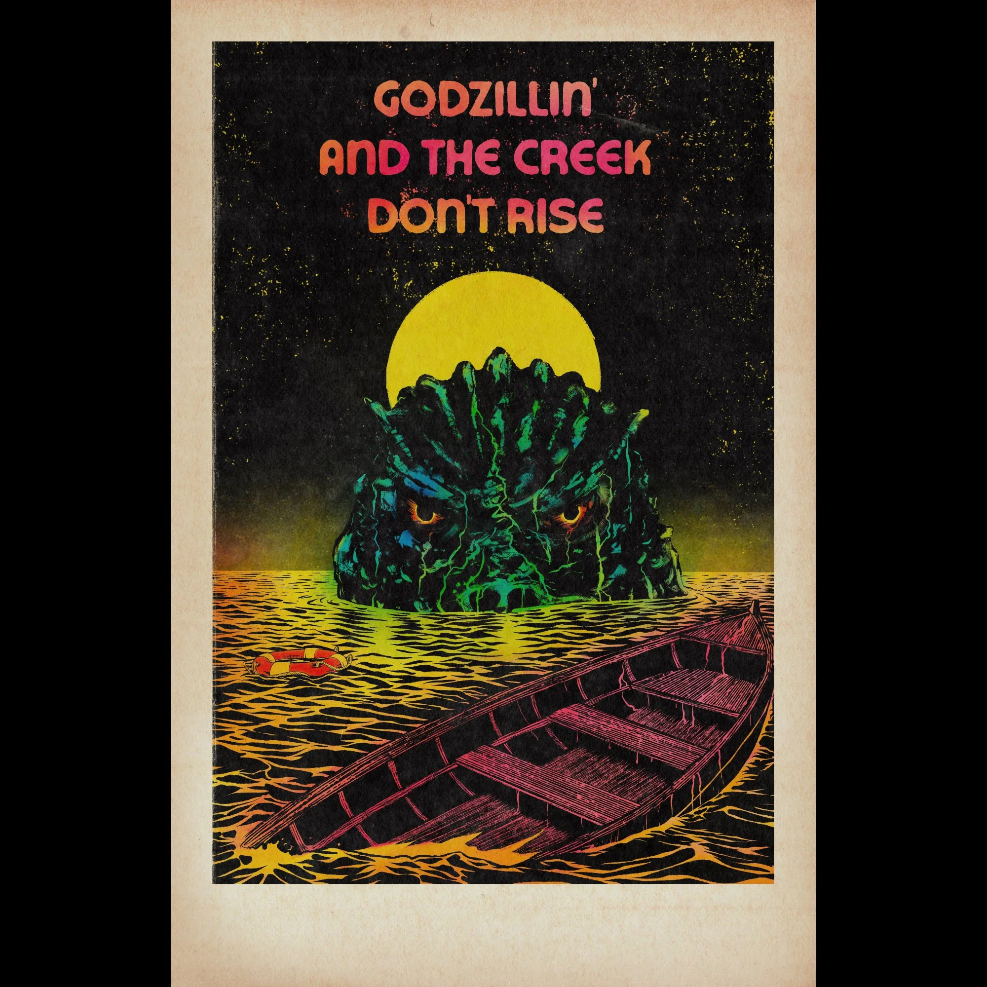 Godzillin' and the Creek Don't Rise - Giclée Art Print (11x17)