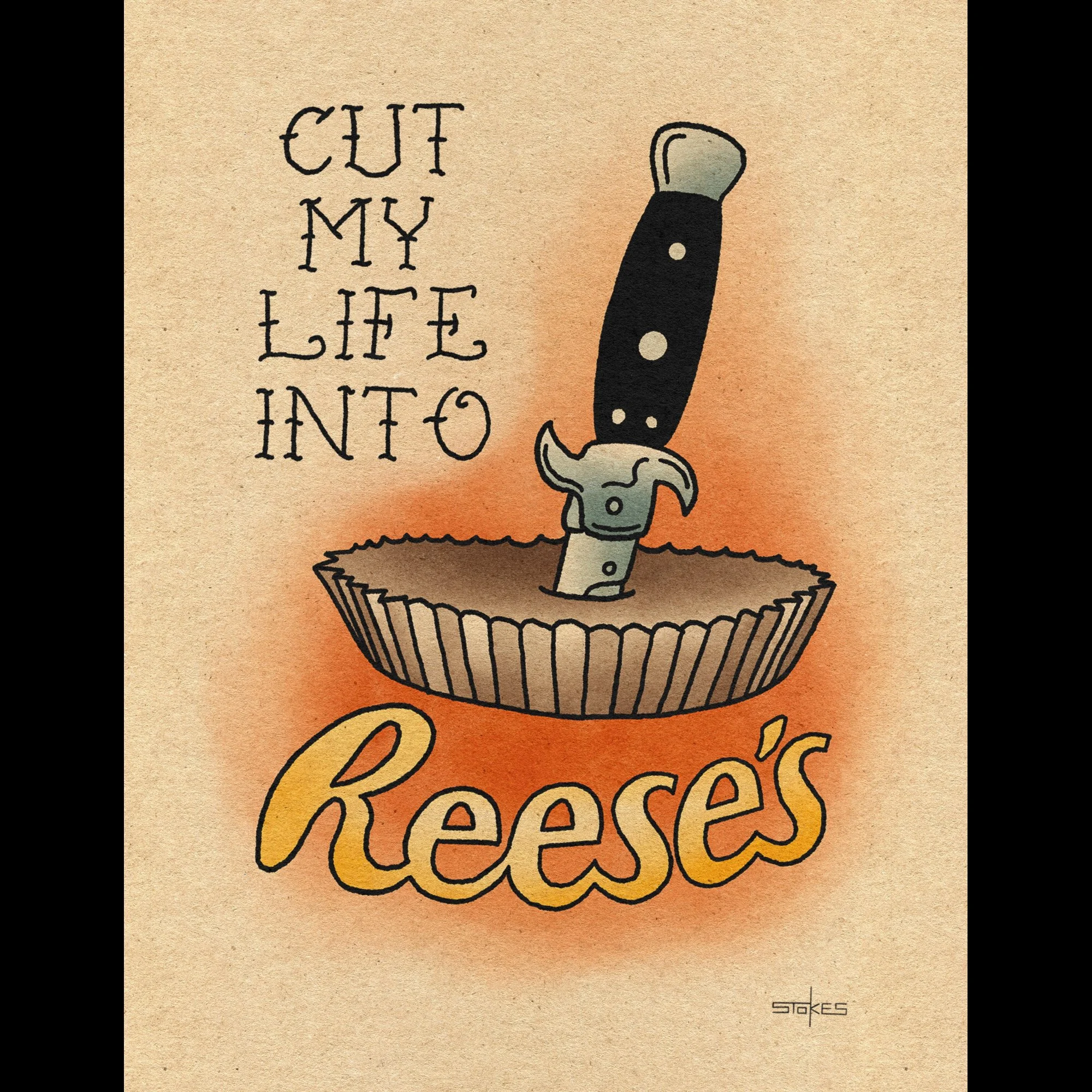 Cut My Life into Reese's. - Giclée Art Print (Choose size)