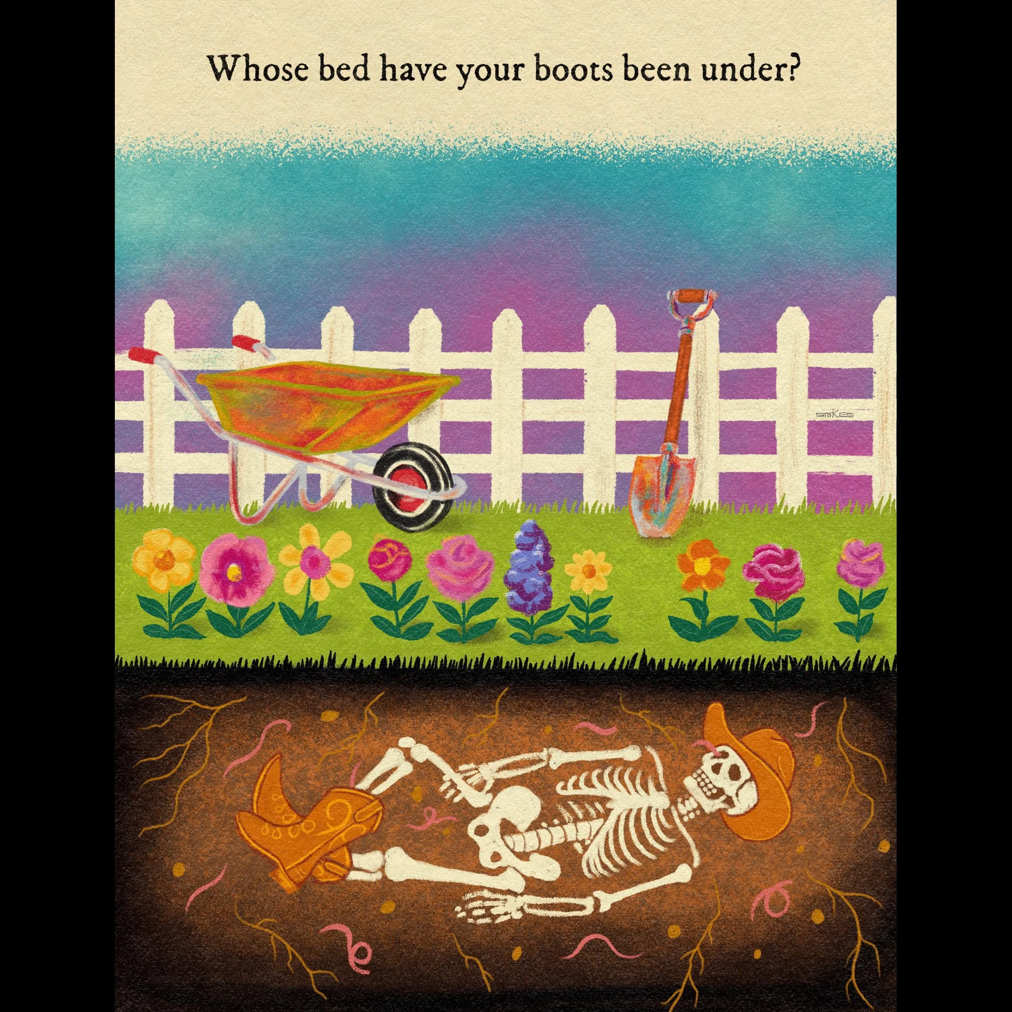Whose Beds Have Your Boots Been Under? - Giclée Art Print (Choose size)