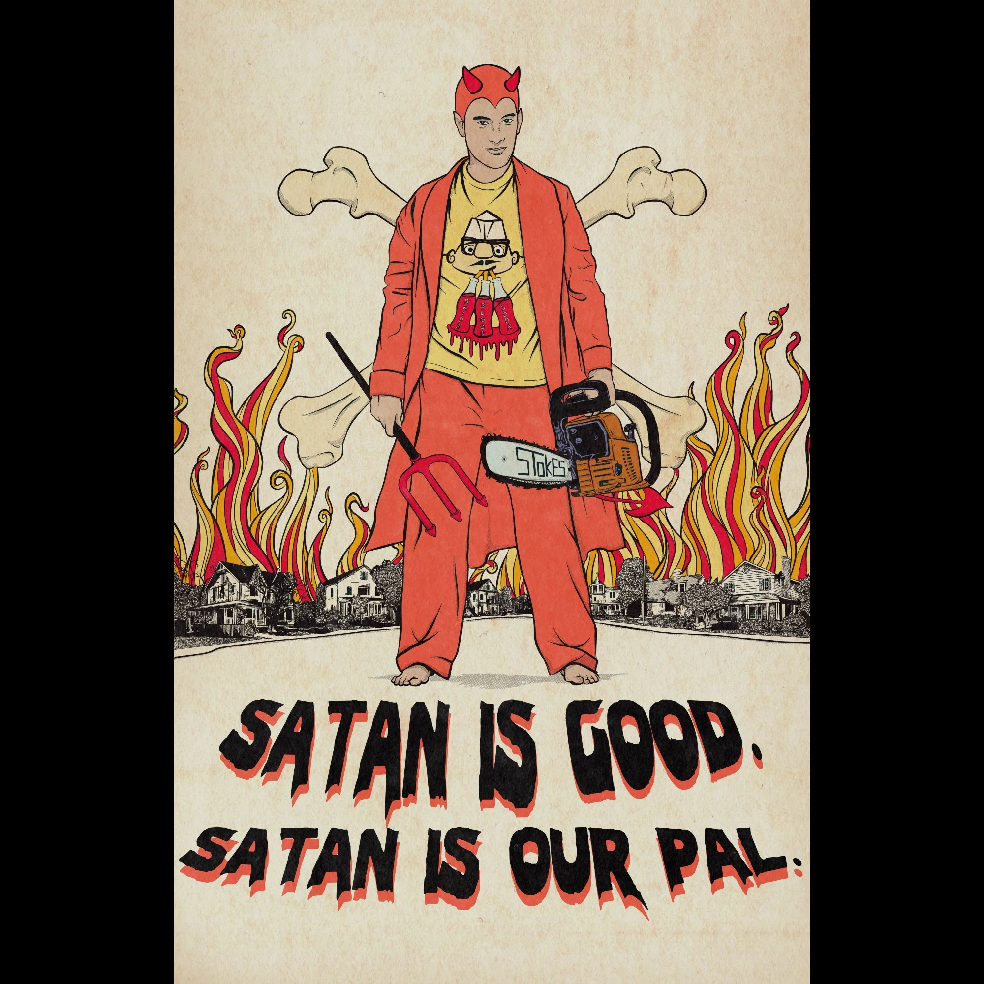 Satan Is Our Pal. - Giclée Art Print (11x17)