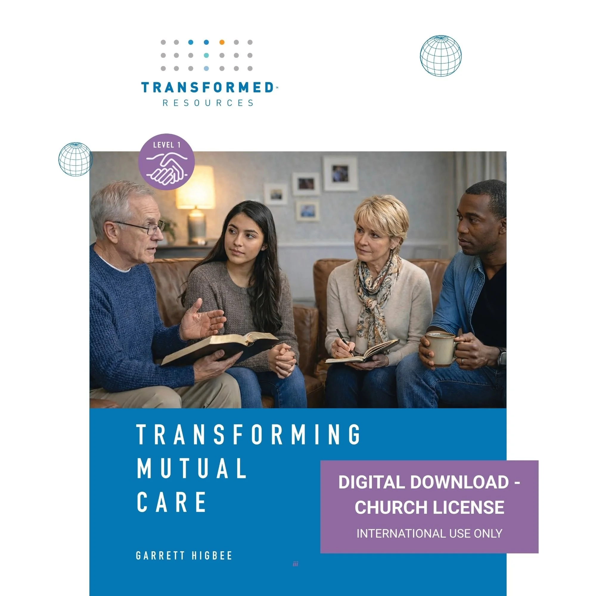 Transforming Mutual Care | Small Group Study, Level 1 - Church License DIGITAL DOWNLOAD (For international use only)
