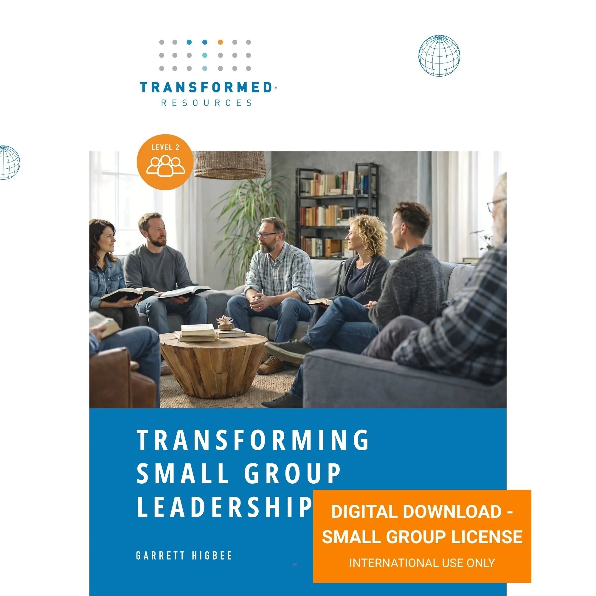 Transforming Small Group Leadership | Participant Workbook, Level 2 Small Group License - Digital Download (International Use Only)