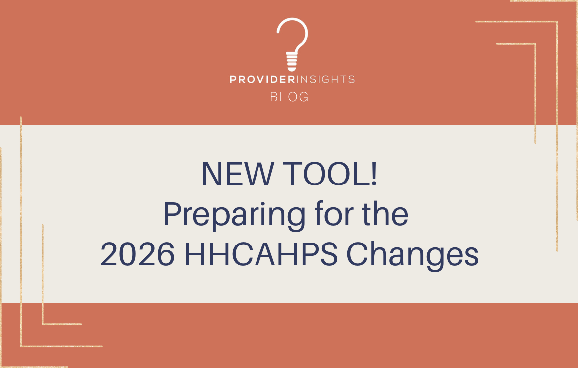NEW TOOL! Preparing for the 2026 HHCAHPS Changes