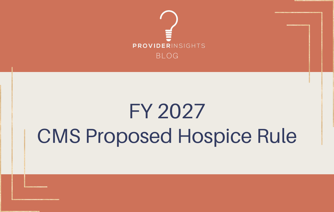FY 2027 CMS Proposed Hospice Rule