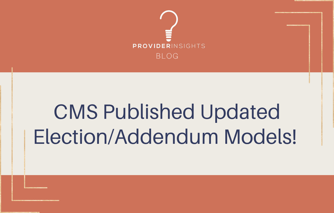 CMS Published Updated Election/Addendum Models&nbsp;