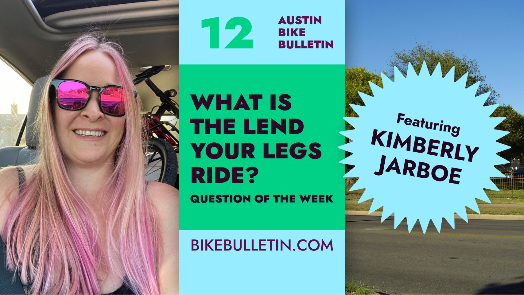 QOTW: What is Lend Your Legs? - Austin Bike Bulletin Episode 12