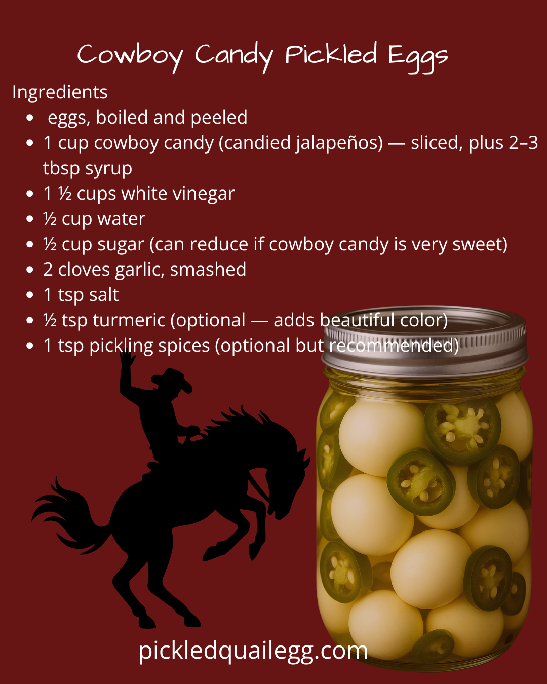 A recipe card for Cowboy Candy Pickled Eggs, listing ingredients such as boiled and peeled eggs, sliced cowboy candy (candied jalapeños) with syrup, white vinegar, water, sugar, smashed garlic cloves, salt, optional turmeric, and optional pickling spices, with a jar of pickled eggs containing jalapeños and a silhouette of a cowboy riding a horse.
