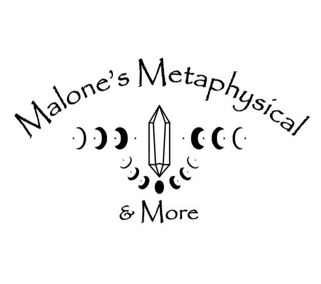Malone&#39;s Metaphysical &amp; More!